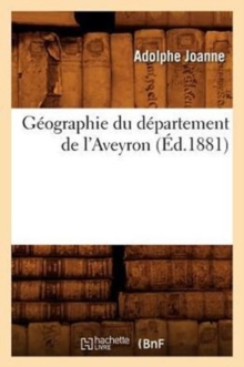 Image for G?ographie Du D?partement de l'Aveyron (?d.1881)