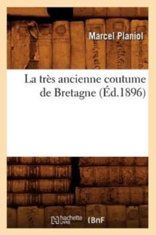 Image for La Tres Ancienne Coutume de Bretagne (Ed.1896)