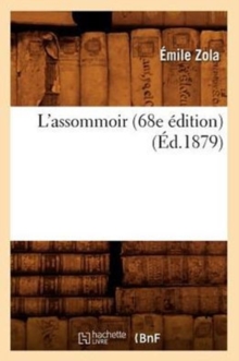 Image for L'Assommoir (68e ?dition) (?d.1879)