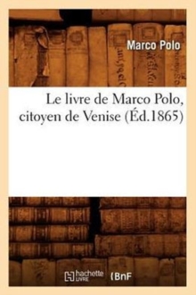 Image for Le Livre de Marco Polo, Citoyen de Venise, (?d.1865)