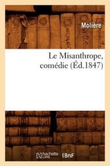Image for Le Misanthrope, Com?die, (?d.1847)