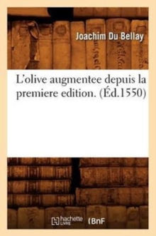 Image for L'olive augmentee depuis la premiere edition. (Ed.1550)
