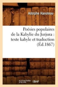 Image for Poesies populaires de la Kabylie du Jurjura : texte kabyle et traduction (Ed.1867)