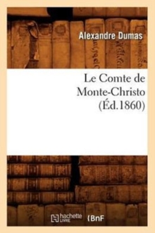 Image for Le Comte de Monte-Christo, (?d.1860)