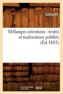Image for Melanges Orientaux: Textes Et Traductions Publies (Ed.1883)
