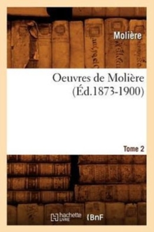 Image for Oeuvres de Moli?re. Tome 2 (?d.1873-1900)