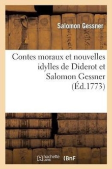 Image for Contes Moraux Et Nouvelles Idylles de Diderot Et Salomon Gessner