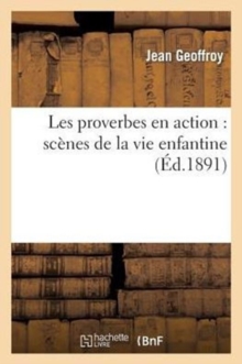 Image for Les Proverbes En Action: Scenes de la Vie Enfantine