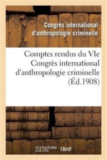 Image for Comptes Rendus Du Vie Congres International d'Anthropologie Criminelle