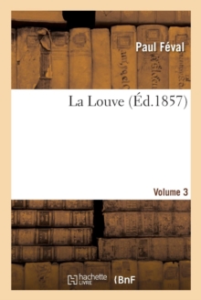 Image for La Louve. Volume 3
