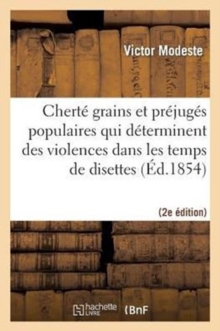 Image for de la Chert? Des Grains Et Des Pr?jug?s Populaires (2e ?d.)