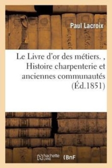 Image for Le Livre d'Or Des M?tiers.