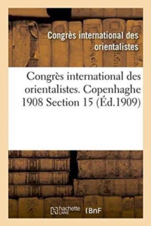 Image for Congres International Des Orientalistes. Copenhaghe 1908 Section 15