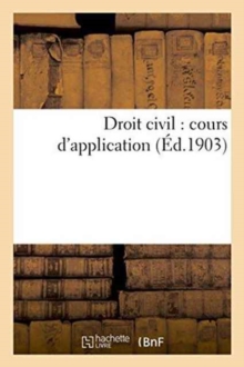 Image for Droit Civil: Cours d'Application