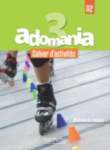 Adomania 3 – Cahier d’activites (A2)