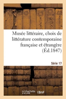 Image for Musee Litteraire, Choix de Litterature Contemporaine Francaise Et Etrangere