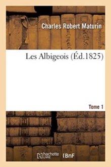 Image for Les Albigeois. T1