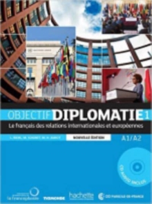 Objectif Diplomatie: Livre de l’eleve + CD audio 1 (Levels A1-A2) + Parcours