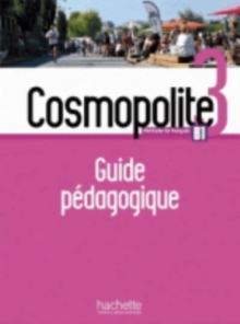 Cosmopolite: Guide pedagogique 3 + audio test telechargeable