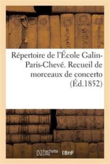 Image for Repertoire de l'Ecole Galin-Paris-Cheve. Recueil de Morceaux de Concerto