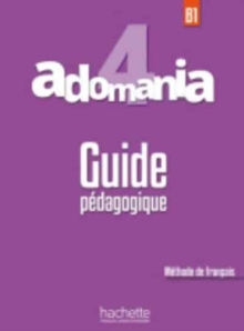 Adomania: Guide pedagogique 4