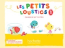 Les Petits Loustics: Cahier d’activites 1 + CD-audio