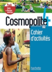 Cosmopolite 4: Cahier d’activites + manuel numerique