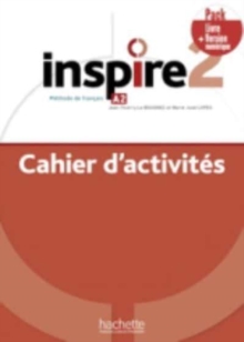 Inspire: Cahier d’activites A2 + version numerique