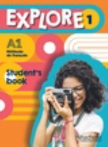 Explore: Student’s Book 1