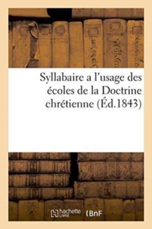 Image for Syllabaire a l'Usage Des Ecoles de la Doctrine Chretienne