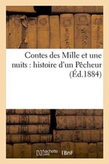 Image for Contes Des Mille Et Une Nuits: Histoire d'Un P?cheur