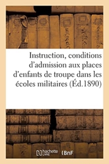 Image for Instruction Stipulant Les Conditions d'Admission Aux Places d'Enfants de Troupe