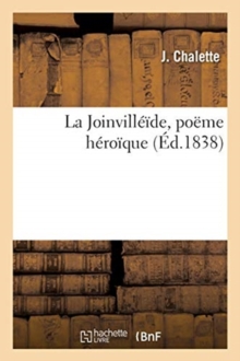 Image for La Joinvilleide, Poeme Heroique
