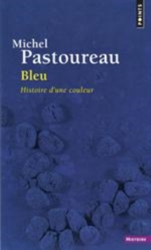 Image for Bleu [electronic resource] : histoire d'une couleur / Michel Pastoureau.