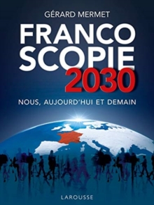 Image for Francoscopie 2030 Nous, aujourd'hui et demain