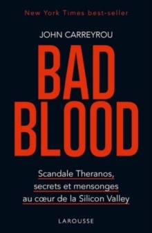 Image for Bad Blood : scandale Theranos, secrets et mensonges dans Silicon Valley