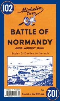 Image for Battle of Normandy - Michelin Historical Map 102
