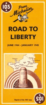 Voie de la Liberte - Michelin Historical Map 105