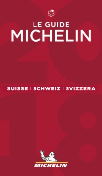 Suisse Schweiz Svizzera - the guide MICHELIN 2018
