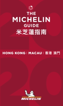 Hong Kong Macau – The MICHELIN Guide 2020: The Guide Michelin