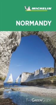 Normandy – Michelin Green Guide: The Green Guide