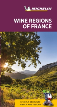 Wine regions of France – Michelin Green Guide: The Green Guide