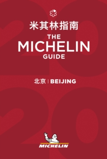 Beijing – The MICHELIN Guide 2020: The Guide Michelin