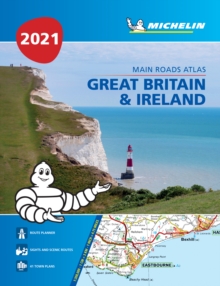 Great Britain & Ireland 2021 – Mains Roads Atlas (A4-Paperback): Tourist & Motoring Atlas A4 Paperback