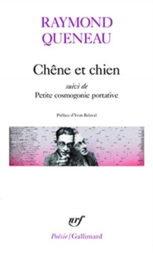 Image for Chene et chien/Petite cosmogonie portative/Chant du styrene