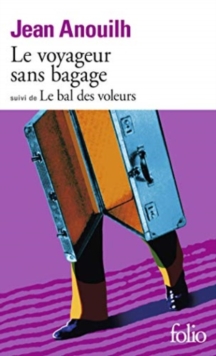 Image for Le voyageur sans bagage/Le bal des voleurs