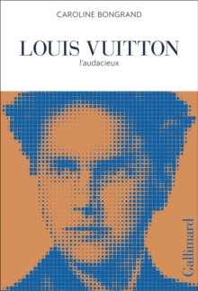 Image for Louis Vuitton  : l'audacieux