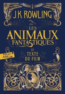 Image for Les animaux fantastiques : le texte du film