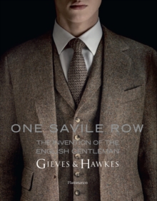 Image for One Savile Row: The Invention of the English Gentleman
