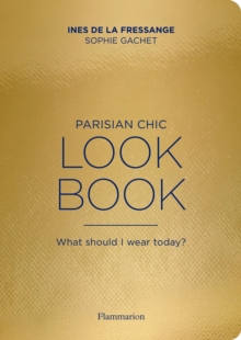 Parisian Chic Look Book: What Should I wear Today?